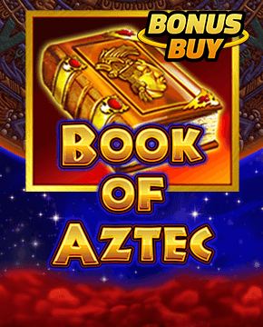 Грати в ігровий автомат Book of Aztec Bonus Buy