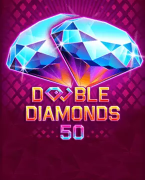 Double Diamonds 50