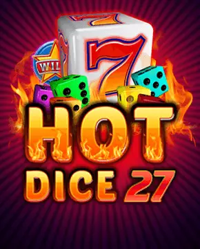 Hot 27 Dice