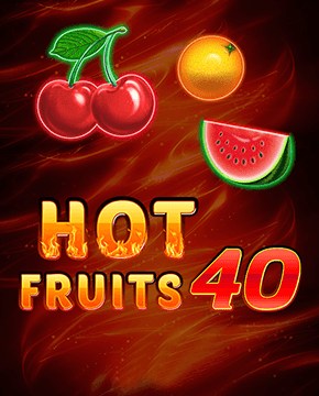 Играть в игровой автомат Hot Fruits 40