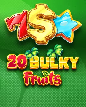 20 Bulky Fruits