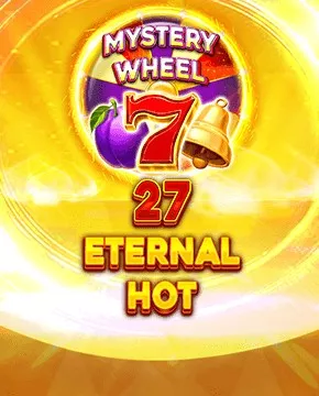 27 Eternal Hot