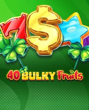 40 Bulky Fruits