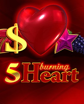 Играть в игровой автомат 5 Burning Heart