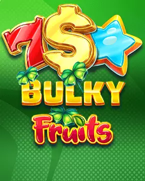 Bulky Fruits