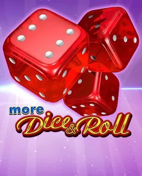 More Dice & Roll