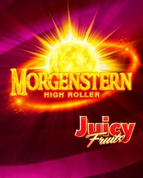 Juicy Fruits Morgenstern