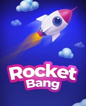 Rocket Bang