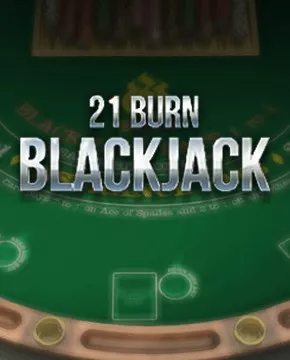 21 Burn Blackjack