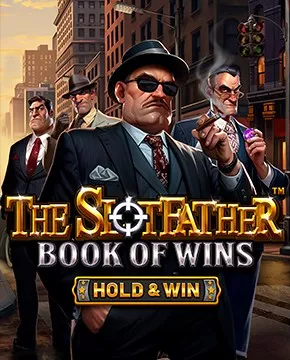 The SlotFather Book of Wins: Hold and Win