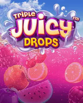 Triple Juicy Drops