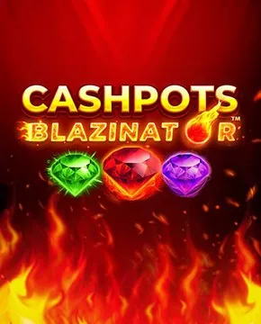 Играть в игровой автомат Cashpots Blazinator