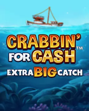 Crabbin For Cash Extra Big Catch