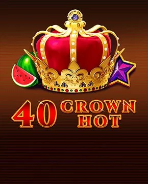 40 Crown Hot