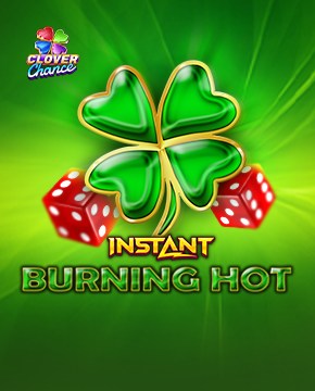 Burning Hot Instant