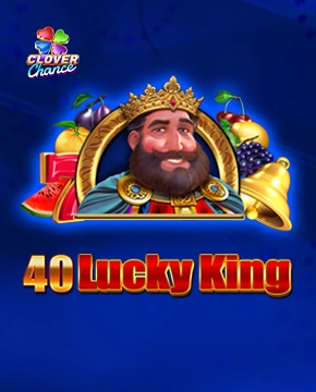 40 Lucky King