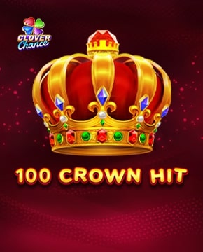100 Crown Hit