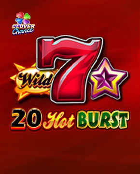 20 Hot Burst