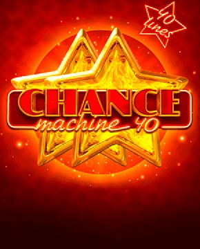 Грати в ігровий автомат Chance Machine 40