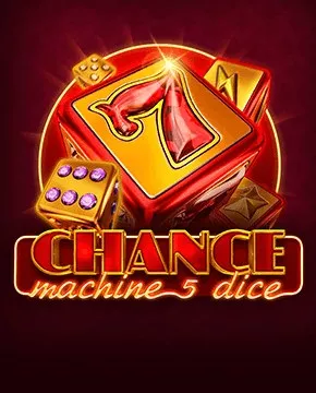 Chance Machine 5 Dice