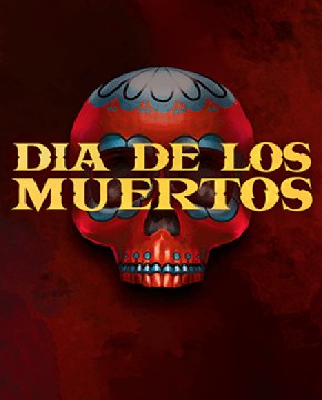 Грати в ігровий автомат Dia De Los Muertos