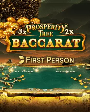 First Person Prosperity Tree Baccarat