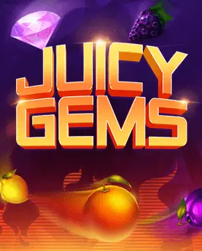 Juicy Gems  