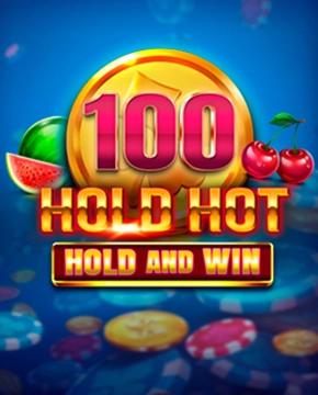 100 Hold Hot Hold And Win