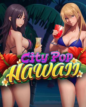 Играть в игровой автомат City Pop: Hawaii