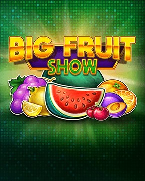 Играть в игровой автомат Big Fruit Show