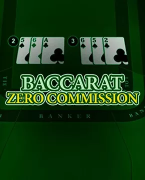 Baccarat Zero Commission