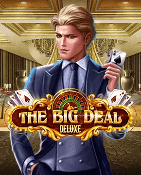 The Big Deal Deluxe