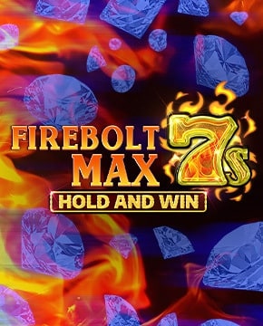 Firebolt Max 7s Hold and Win