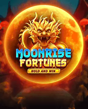 Moonrise Fortunes Hold & Win