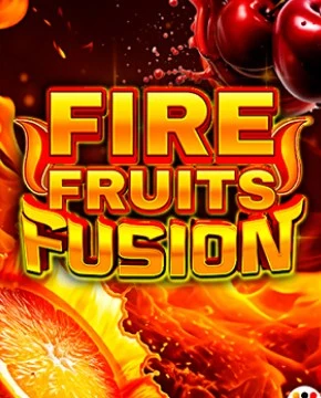 Fire Fruits Fusion