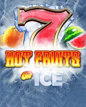 Hot Fruits on Ice