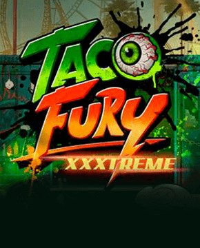 Грати в ігровий автомат Taco Fury XXXtreme