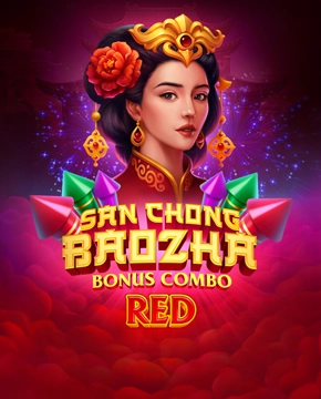 San Chong BaoZha Red: Bonus Combo