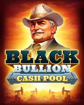 Black Bullion: Cash Pool