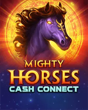 Mighty Horses: Cash Connect