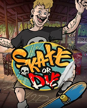 Skate or Die