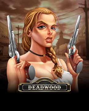 Играть в игровой автомат Deadwood