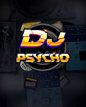 Грати в ігровий автомат DJ Psycho