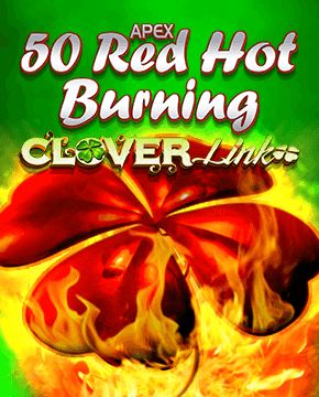 Играть в игровой автомат 50 Red Hot Burning Clover Link™