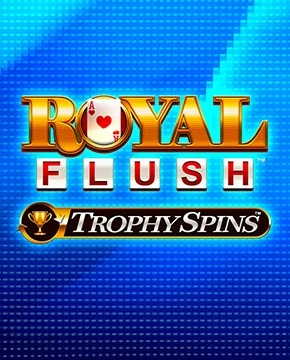 Играть в игровой автомат Royal Flush™ Trophy Spins™