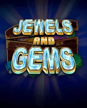 Jewels and Gems