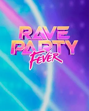 Rave Party Fever