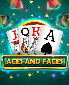 Aces and Faces