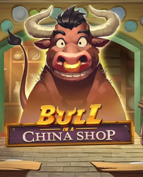 Bull in a China Shop