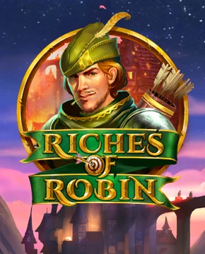 Riches of Robin